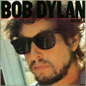 Bob Dylan - Infidels (Vinyl)-Mood-Mood