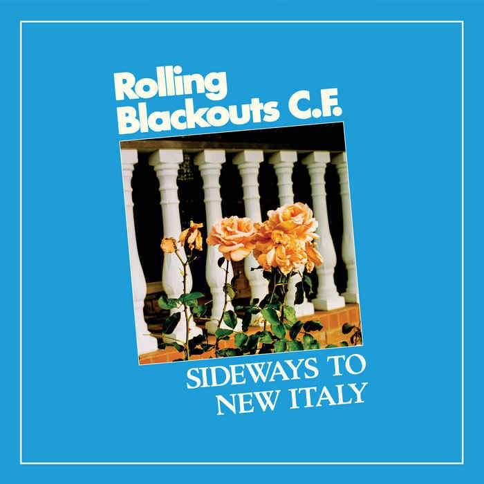 Rolling Blackouts C.F. - Sideways To New Italy (Vinyl)-Mood-Mood